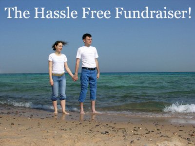 The Hassle Free Fundraiser